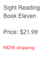 Sight Reading
Book Eleven

Price: $21.99

NOW shipping

